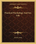 Practical Psychology and Sex Life - Paperback