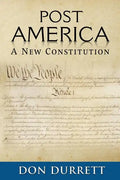 Post America: A New Constitution - Paperback
