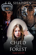 Child of the Forest: Daughter of the KGB - Paperback