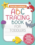 Fun Sea Animal ABC Tracing Book for Toddlers: Traceable Alphabet Letter Writing and Handwriting Practice Workbook For Kids (Preschool and Kindergarten - Paperback