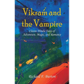 Vikram and the Vampire: Classic Hindu Tales of Adventure, Magic, and Romance - Paperback
