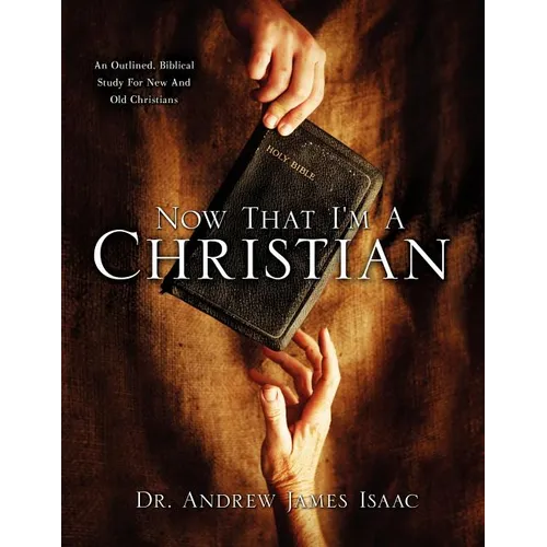 Now That I'm A Christian - Paperback