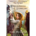 Cherishing the Cowgirl: A Sweet Historical Romance - Paperback