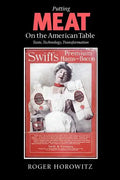 Putting Meat on the American Table: Taste, Technology, Transformation - Paperback