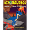 DINOSAURIOS Libro para colorear para nis: El regalo perfecto para nis, edades 2-4 y edades 4-8 - Paperback