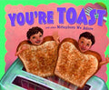 You're Toast and Other Metaphors We Adore - Paperback
