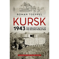 Kursk 1943: The Greatest Battle of the Second World War - Paperback