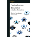Desde El Centro de América. Miradas Alternativas / From the Center of America. Alternative Visions - Paperback