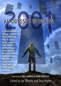 2001: An Odyssey In Words: Honouring the Centenary of Sir Arthur C. Clarke's Birth - Paperback