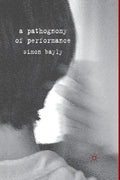 A Pathognomy of Performance - Paperback