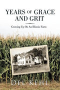 Years of Grace and Grit: Growing Up on an Illinois Farm - Paperback