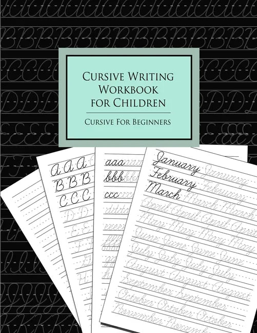 Cursive Writing Workbook for Children: Cursive for Beginners - Paperback