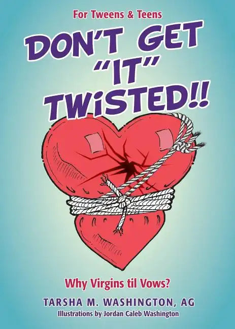 Don't Get "It" Twisted!! - Paperback