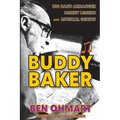 Buddy Baker: Big Band Arranger, Disney Legend & Musical Genius - Paperback