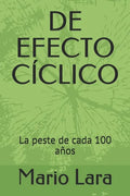de Efecto Cíclico: La peste de cada 100 años - Paperback