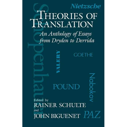 Theories of Translation: An Anthology of Essays from Dryden to Derrida - Paperback