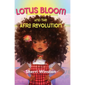 Lotus Bloom and the Afro Revolution - Library Binding