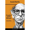 Freedom and Its Betrayal: Six Enemies of Human Liberty - Updated Edition - Paperback