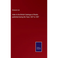 Index to the British Catalogue of Books published during the Years 1837 to 1857 - Hardcover