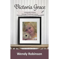 Victoria Grace Living with victory through childhood cancer - Paperback