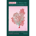 Radicle, or When the World Lived Inside Us: Poems - Paperback