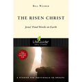 The Risen Christ: Jesus' Final Words on Earth - Paperback