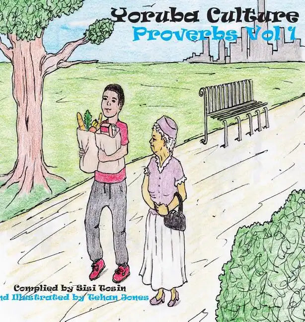 Yoruba Culture: Proverbs Vol 1 - Hardcover