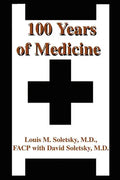 100 Years of Medicine - Paperback