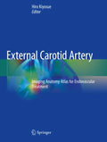 External Carotid Artery: Imaging Anatomy Atlas for Endovascular Treatment - Paperback