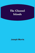The Channel Islands - Paperback