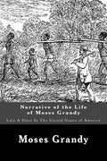 Narrative of the Life of Moses Grandy: Late A Slave In The United States of America - Paperback