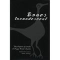 Bones Incandescent: The Pajarito Journals of Peggy Pond Church - Hardcover