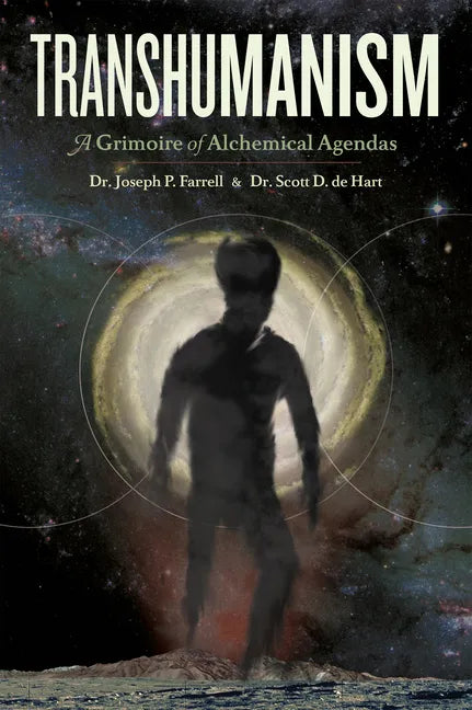 Transhumanism: A Grimoire of Alchemical Agendas - Paperback