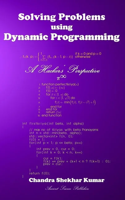 Solving Problems using Dynamic Programming: A Hacker's Perspective - Paperback