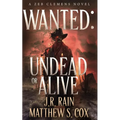Wanted: Undead or Alive: A Riveting Western Novel With a Twist - Paperback