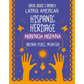 Hispanic Heritage / Herencia Hispana - Library Binding