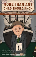 More Than Any Child Should Know: A Kindertransport Story of the Holocaust - Paperback