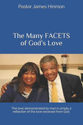 The Many FACETS of God's Love: The love demonstrated by man is simply a reflection of the love received from God. - Paperback