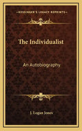 The Individualist: An Autobiography - Hardcover