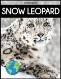 Snow Leopard: Fascinating Animal Facts for Kid - Paperback
