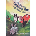 One Fine Dog Rescues the Lop-Sided Dog - Paperback