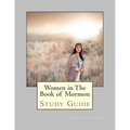 Women in the Book of Mormon Study Guide - Paperback