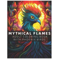 Mythical Flames: Adult Coloring Book with Phoenix Birds - Paperback