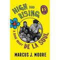 High and Rising: A Book about de la Soul - Hardcover