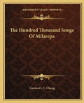 The Hundred Thousand Songs of Milarepa - Paperback