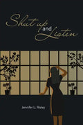 Shut Up and Listen - Paperback