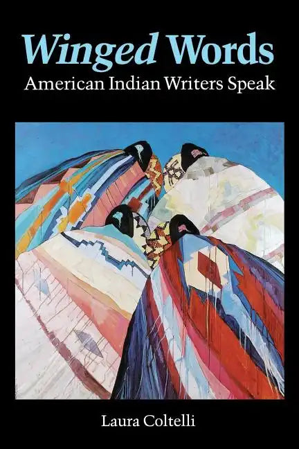 Winged Words: American Indian Writers Speak - Paperback