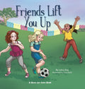 Friends Lift You Up - Hardcover