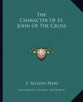 The Character of St. John of the Cross - Paperback