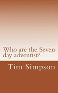 Who are the Seven day adventist? - Paperback